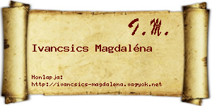 Ivancsics Magdaléna névjegykártya